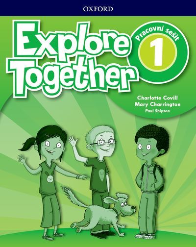 Explore Together 1 Workbook CZ Oxford University Press