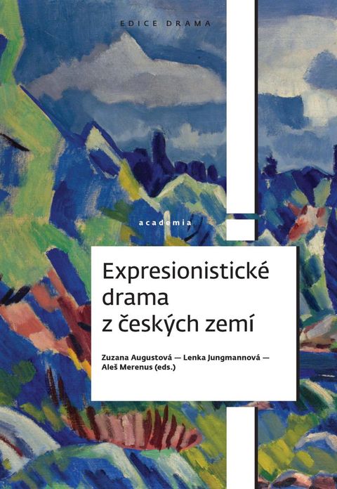 Obrázek produktu: Expresionistické drama z českých zemí