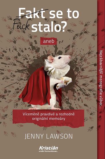 Levně Fakt se to stalo? aneb Víceméně pravdivé a rozhodně originální memoáry