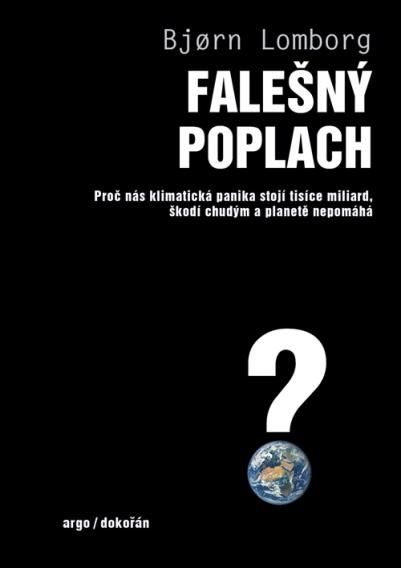 Obrázek produktu: Falešný poplach - Proč nás klimatická panika stojí tisíce miliard, škodí chudým a planetě nepomáhá