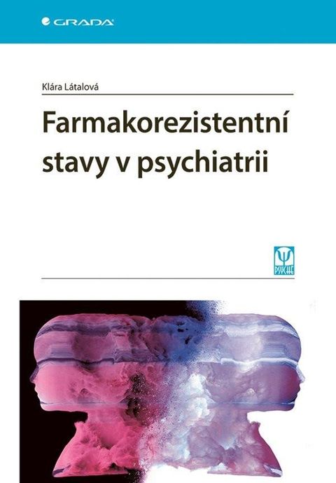 Obrázek produktu: Farmakorezistentní stavy v psychiatrii