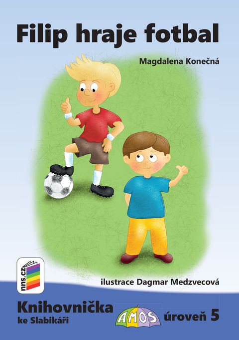 Obrázek produktu: Filip hraje fotbal (Knihovnička ke Slabikáři AMOS)
