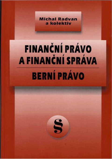 Obrázek produktu: Finanční právo a finanční správa, Berní právo