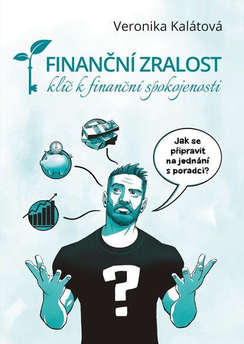 Obrázek produktu: Finanční zralost - Klíč k finanční spokojenosti