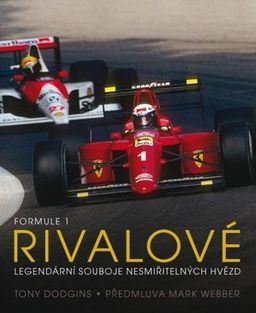 Obrázek produktu: Formule 1 Rivalové - Legendární souboje nesmiřitelných hvězd