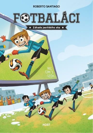 Levně Fotbaláci 4 - Záhada jestřábího oka