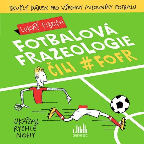 Obrázek produktu: Fotbalová frazeologie čili #fofr