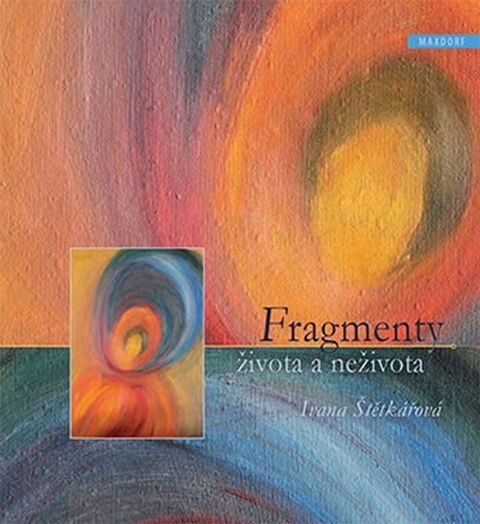 Obrázek produktu: Fragmenty života a neživota