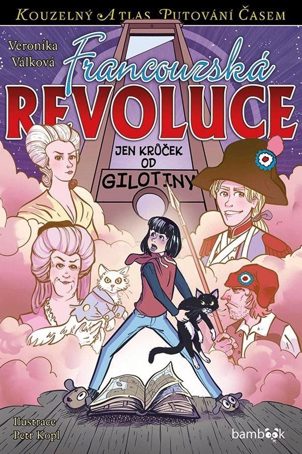 Levně Francouzská revoluce - Jen krůček od gilotiny