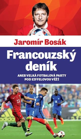 Levně Francouzský deník aneb velká fotbalová párty pod Eiffelovou věží