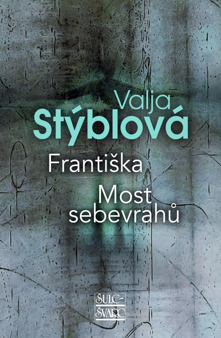 Františka - Most sebevrahů - Valja Stýblová