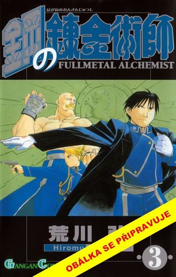 Fullmetal Alchemist - Ocelový alchymista 3 - Hiromu Arakawa