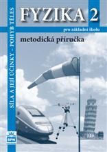 Obrázek produktu: Fyzika 2 pro ZŠ - Síla a její účinky, pohyb těles - metodická příručka