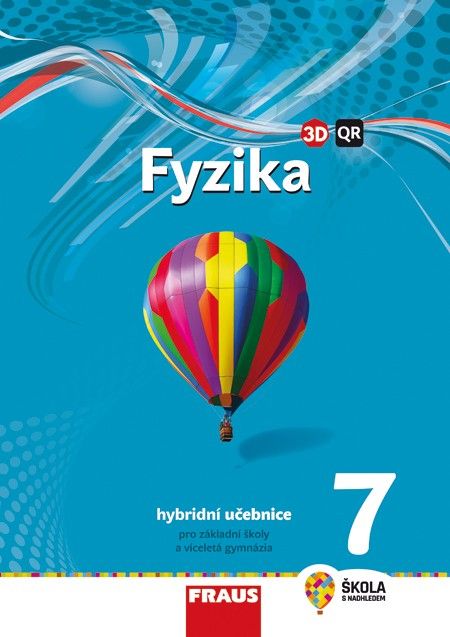 Fyzika 7 nová generace - hybridní učebnice