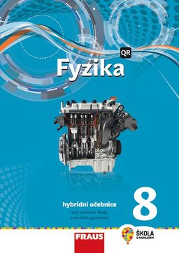 Obrázek produktu: Fyzika 8 nová generace - hybridní učebnice