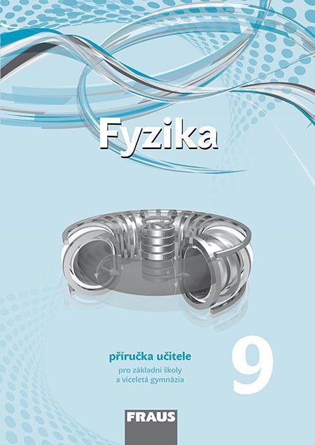 Obrázek produktu: Fyzika 9 nová generace - příručka učitele