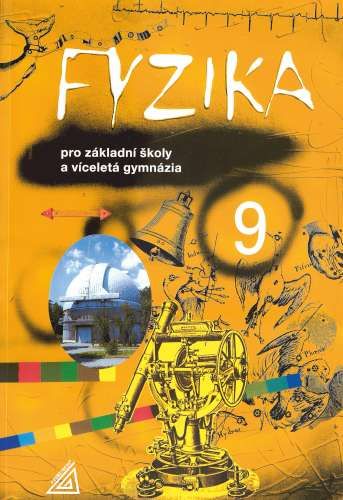 Obrázek produktu: Fyzika 9 pro ZŠ a víceletá gymnázia