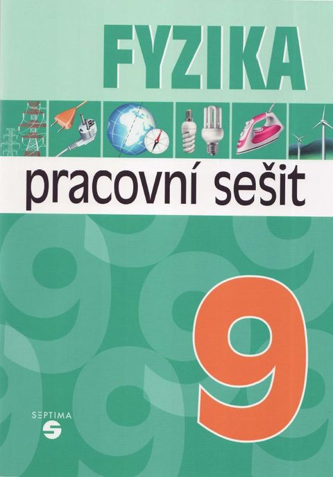 Obrázek produktu: Fyzika 9. r. ZŠPr. - pracovní sešit