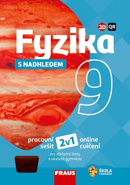 Fyzika 9 s nadhledem 2v1 - hybridní pracovní sešit