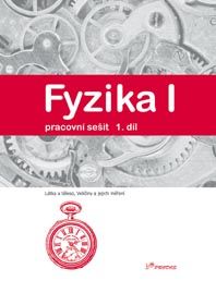 Obrázek produktu: Fyzika I - 1.díl - pracovní sešit