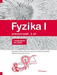 Obrázek produktu: Fyzika I - 2.díl - pracovní sešit s komentářem pro učitele