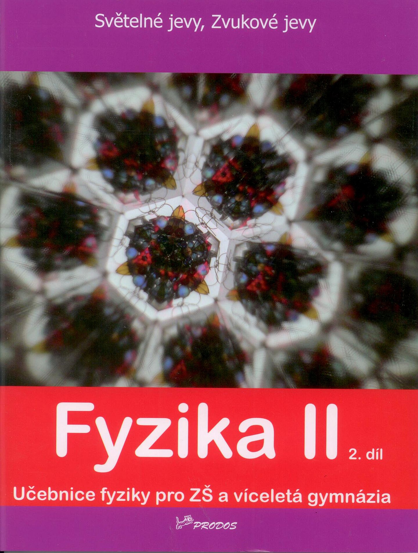 Fyzika II - 2. díl - učebnice pro ZŠ a víceletá gymnázia
