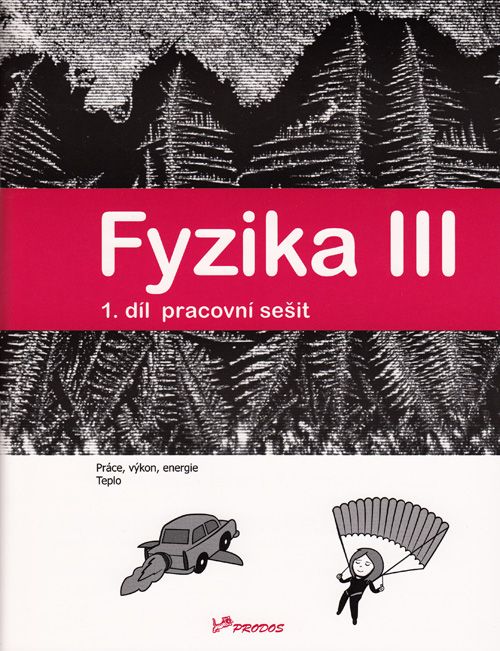 Fyzika III - 1. díl - pracovní sešit