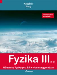 Fyzika III - 2. díl - učebnice s komentářem pro učitele