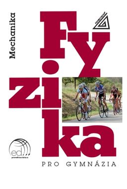 Obrázek produktu: Fyzika pro gymnázia – Mechanika (kniha + ED)