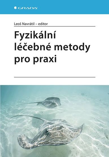 Levně Fyzikální léčebné metody pro praxi