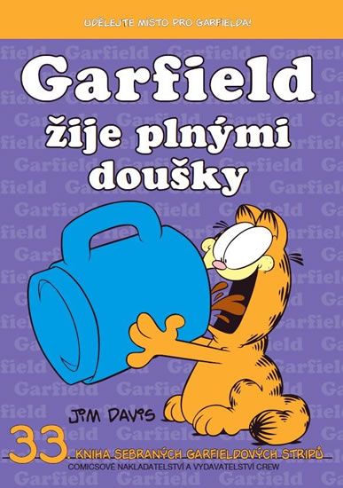Garfield 33: Žije plnými doušky - Jim Davis
