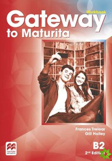 Gateway to Maturita 2nd Edition B2 - Workbook