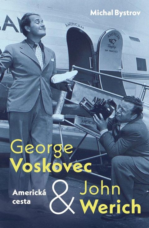Obrázek produktu: George Voskovec & John Werich: Americká cesta