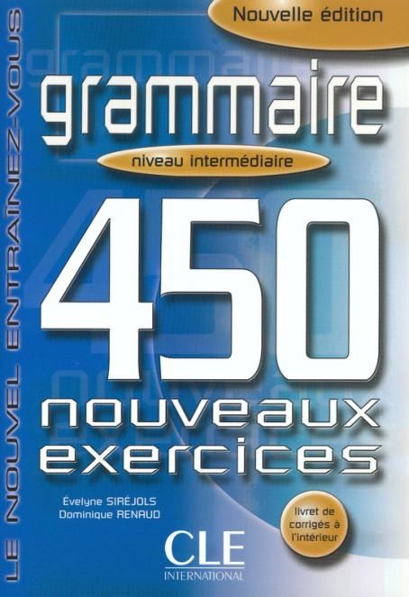 Obrázek produktu: Grammaire 450 nouveaux exercices intermédiaire + corrigés