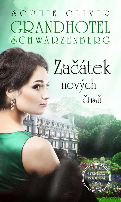 Obrázek produktu: Grandhotel Schwarzenberg - Začátek nových časů