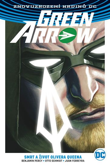 Obrázek produktu: Green Arrow 1 - Smrt a život Olivera Queena