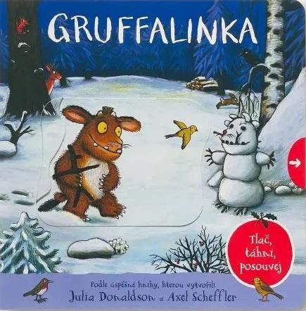 Gruffalinka - Tlač, táhni, posouvej - Julia Donaldson