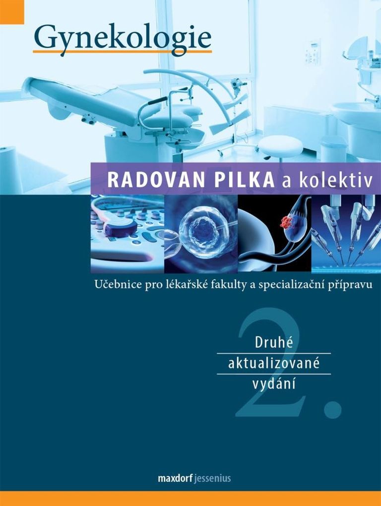 Gynekologie - kol., Radovan Pilka