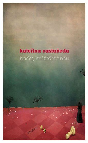 Hádej, můžeš jednou - Kateřina Castaneda