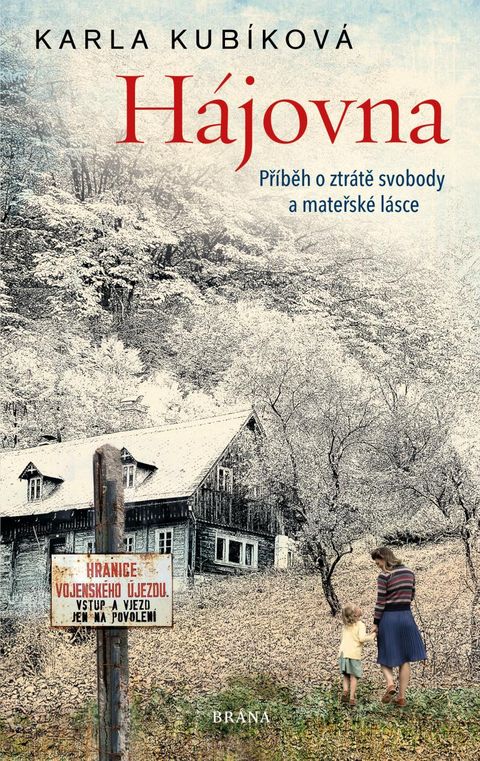 Obrázek produktu: Hájovna - Příběh o ztrátě svobody a mateřské lásce