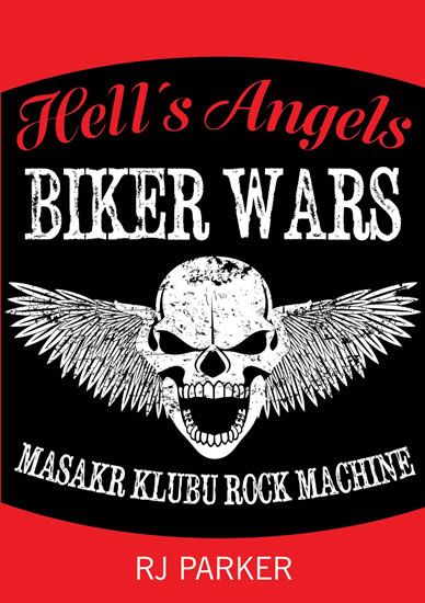 Hells Angels Války motorkářů - Masakr klubu Rock Machine