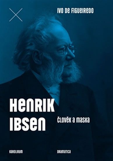 Obrázek produktu: Henrik Ibsen - Člověk a maska