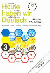 Obrázek produktu: Heute haben wir Deutsch 3 -Příručka pro učitele
