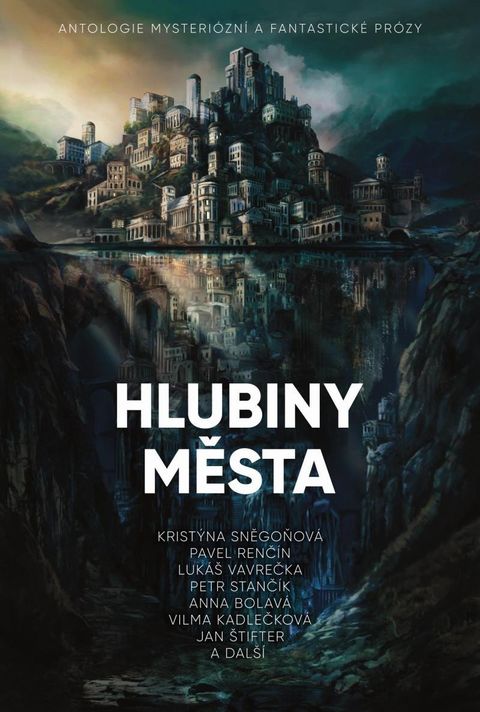 Obrázek produktu: Hlubiny města - Antologie mysteriózní a fantastické prózy