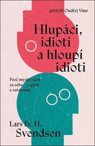Obrázek produktu: Hlupáci, idioti a hloupí idioti
