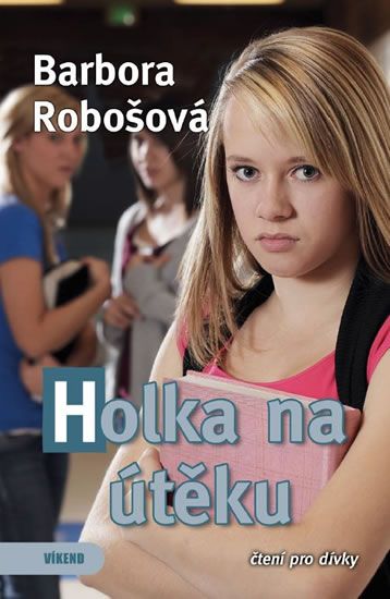 Levně Holka na útěku