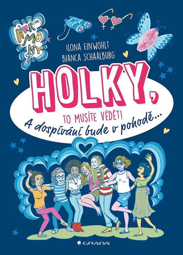 Levně Holky, to musíte vědět! - A dospívání bude v pohodě...