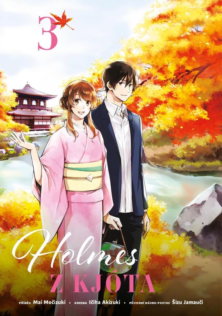 Holmes z Kjóta 3 - Mai Močizuki, Ičiha Akizuki, Šizu Jamauči