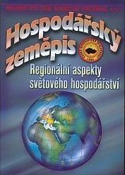 Obrázek produktu: Hospodářský zeměpis - Regionální aspekty světového hospodářství