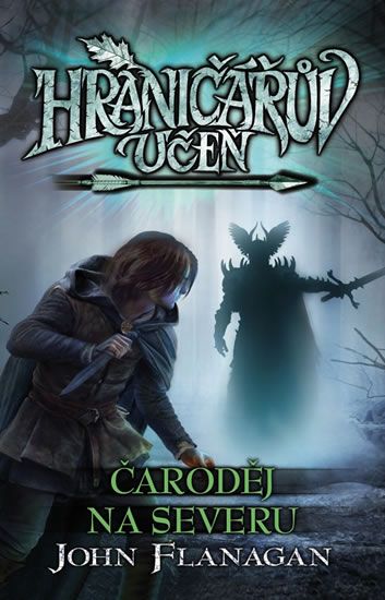 Obrázek produktu: Hraničářův učeň 6 - Čaroděj na severu